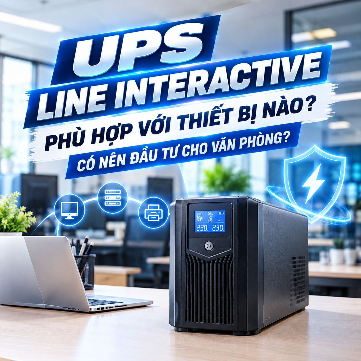 Bộ lưu điện line interactive - Hợp Thành Thịnh