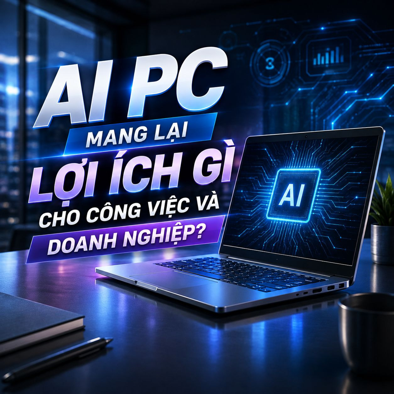 Máy tính AI thông minh - Hợp Thành Thịnh