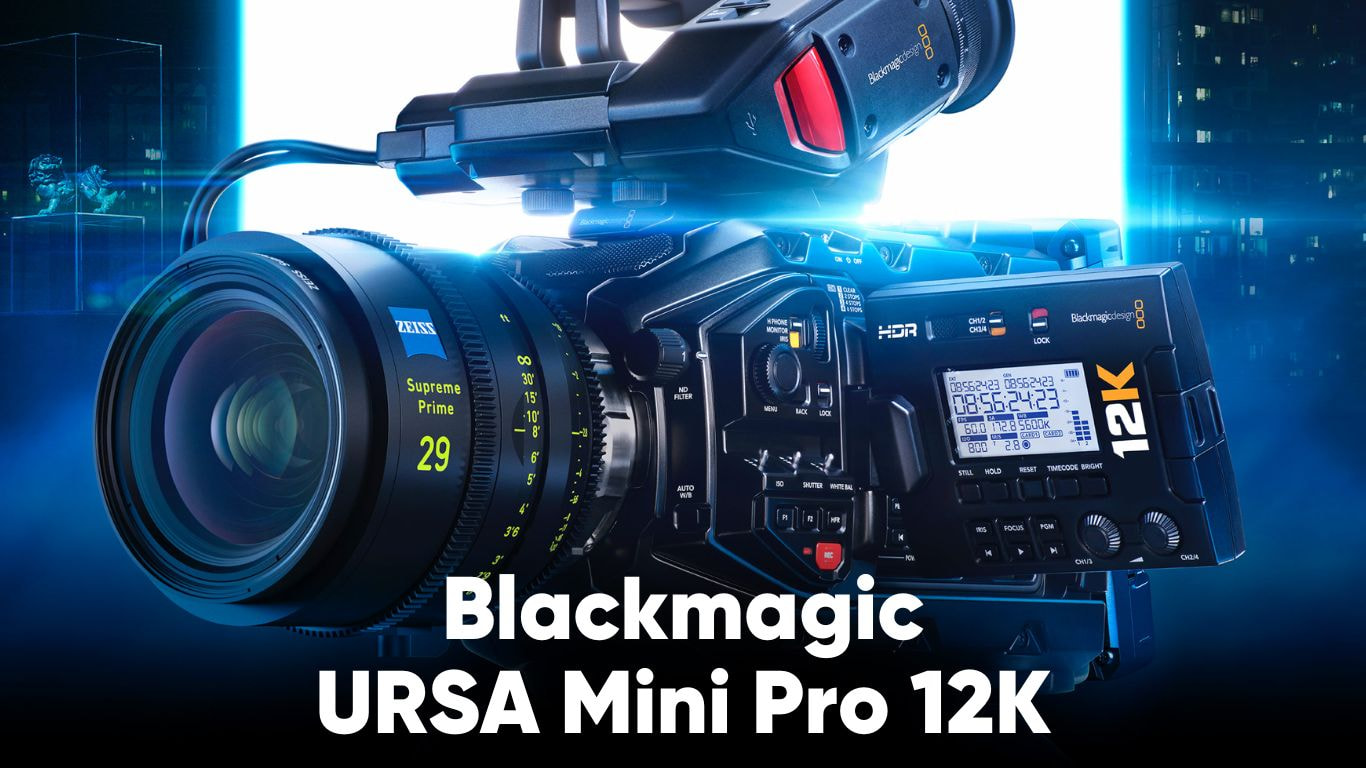 Blackmagic URSA Mini Pro 12K OLPF – Sức mạnh điện ảnh chuẩn Hollywood trong một hệ thống cinema camera chuyên nghiệp!