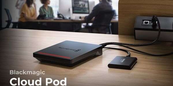 Blackmagic Cloud Pod – chia sẻ dữ liệu 10G toàn cầu