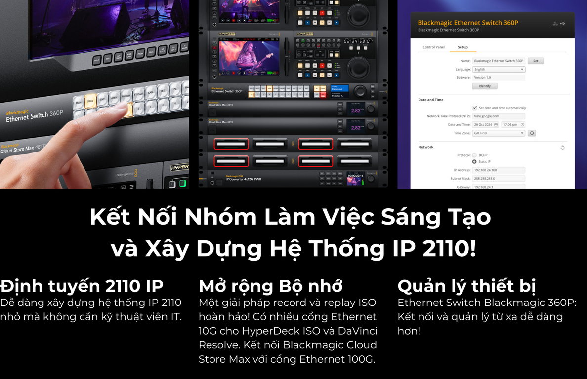 Tối ưu workflow SMPTE-2110 với Blackmagic Ethernet Switch 360P – hiệu suất cao, độ trễ cực thấp.