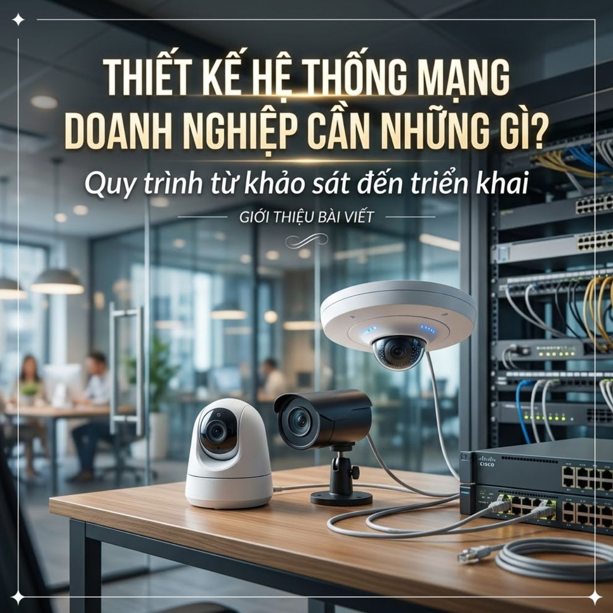 Thiết kế hệ thống mạng - Hợp Thành Thịnh
