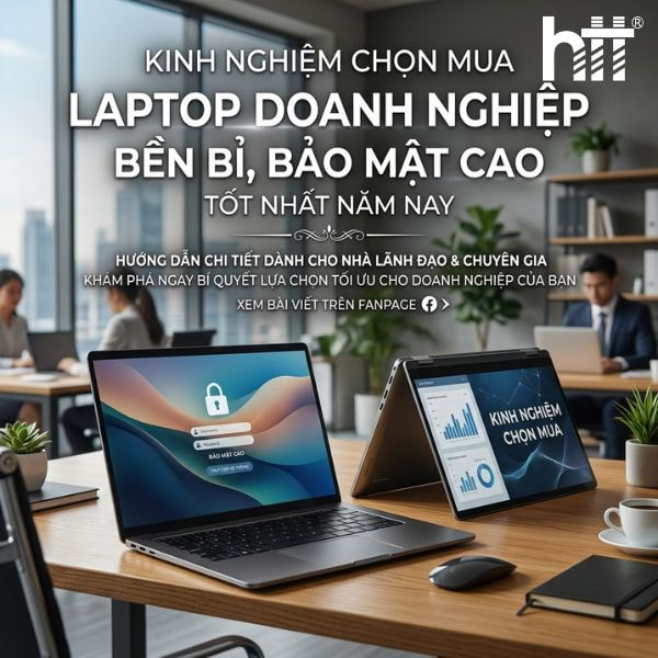 laptop bảo mật doanh nghiệp - Hợp Thành Thịnh