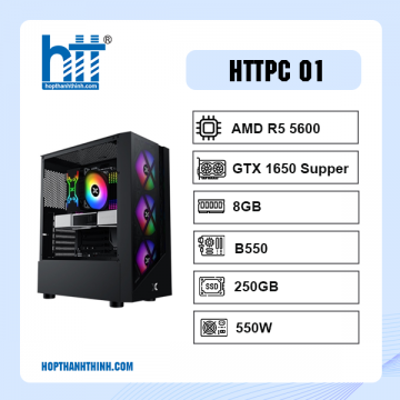 HTT AMD 01 (AMD R5 5600/ B550M / 8GB RAM/ 250GB SSD/ GTX1660 Supper/ 550W)