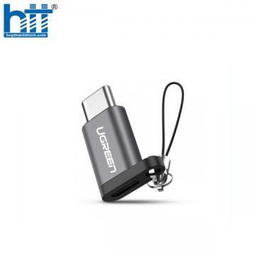 Ugreen 30511 Màu Xám Đầu chuyển đổi TYPE C sang MICRO USB vỏ nhôm cao cấp US189 20030511